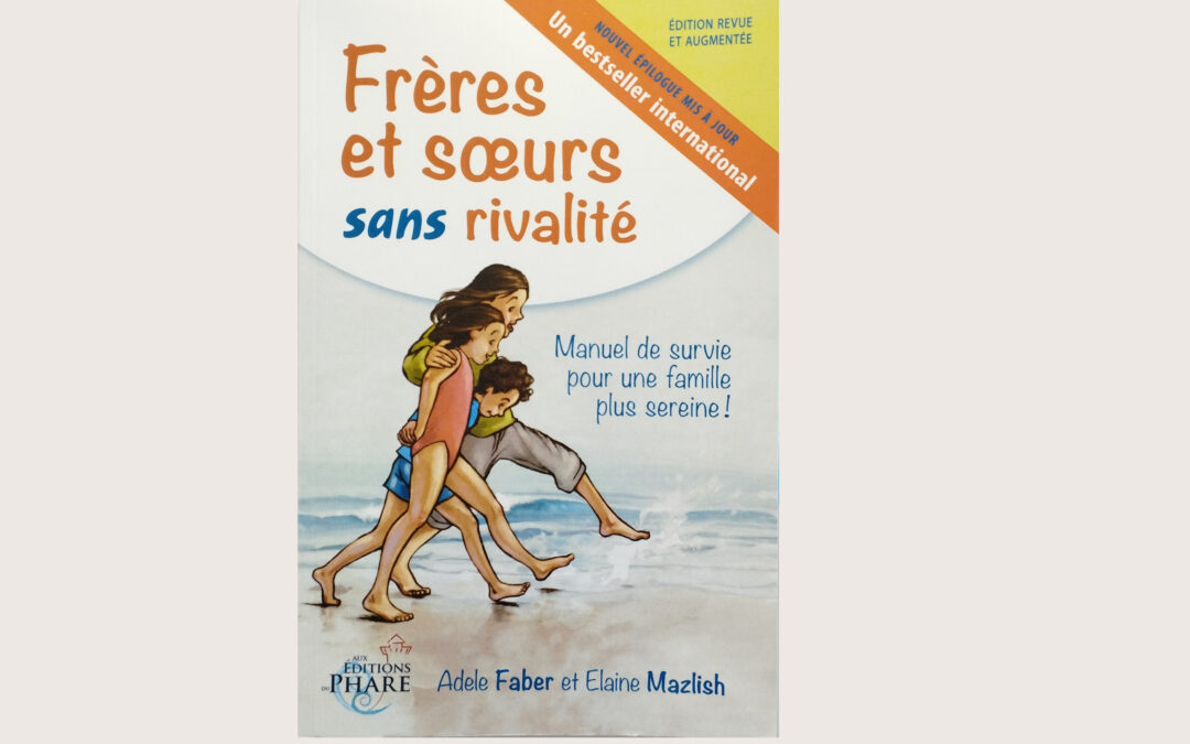 Livre Frères et sœurs sans rivalité – Adèle Faber & Elaine Mazlish